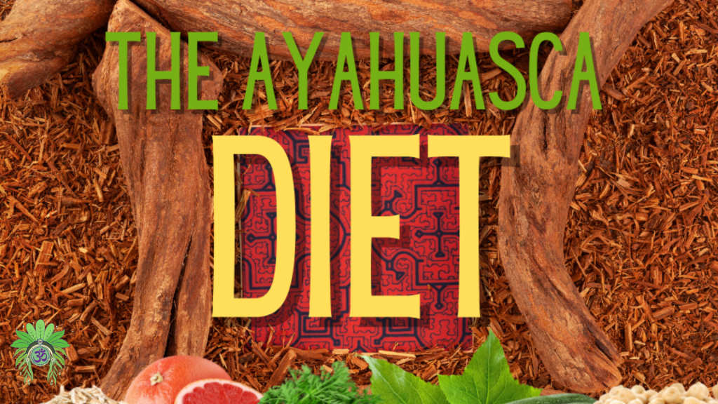 The Ayahuasca Diet OM Jungle Medicine